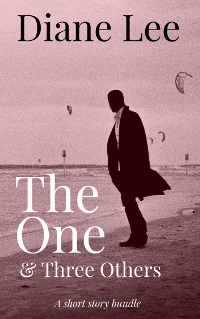 The One & Three Others - A Short Story Collection by Diane Lee